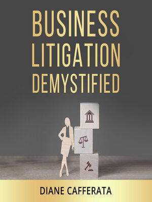 cover image of Business Litigation Demystified